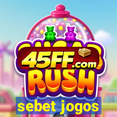 sebet jogos
